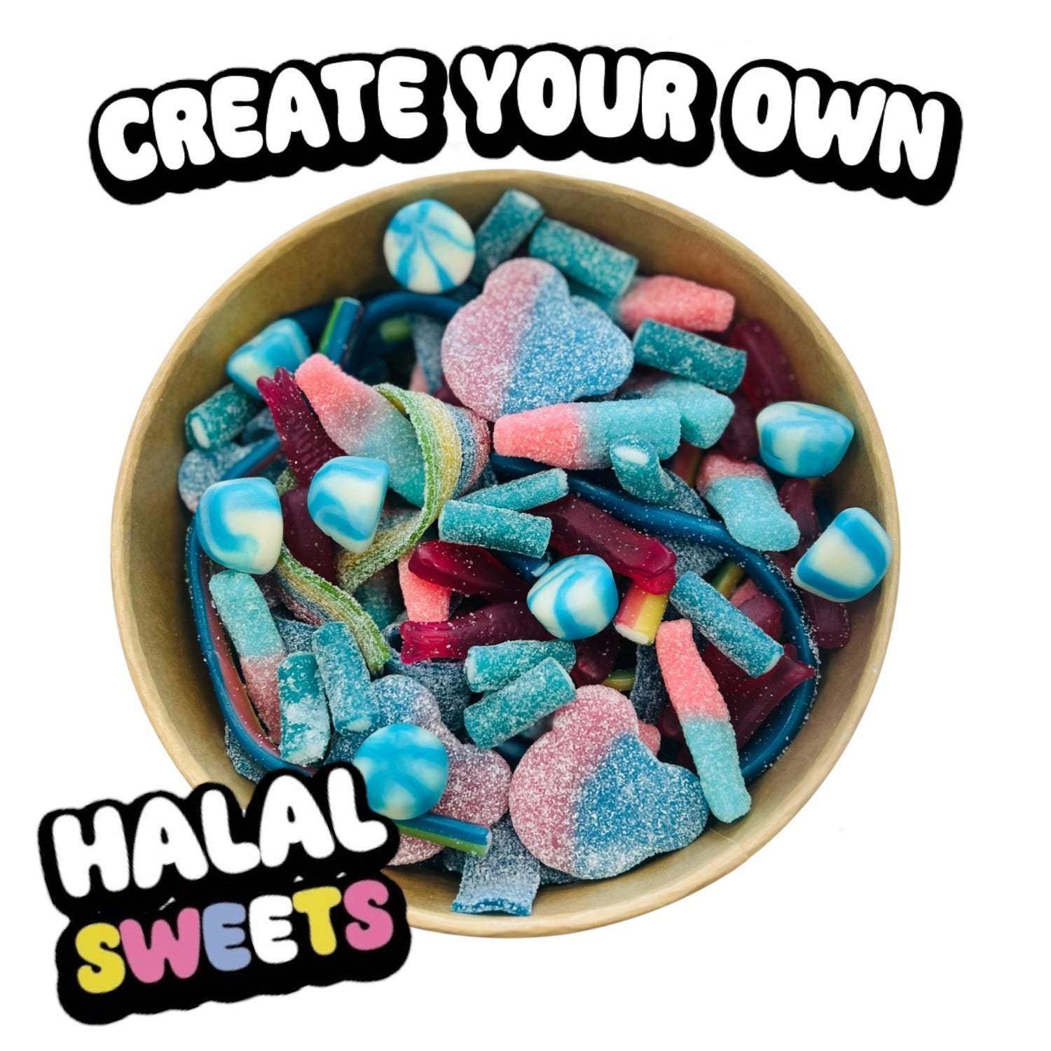 Create Your Own Pick and Mix Bowl HALAL 800g